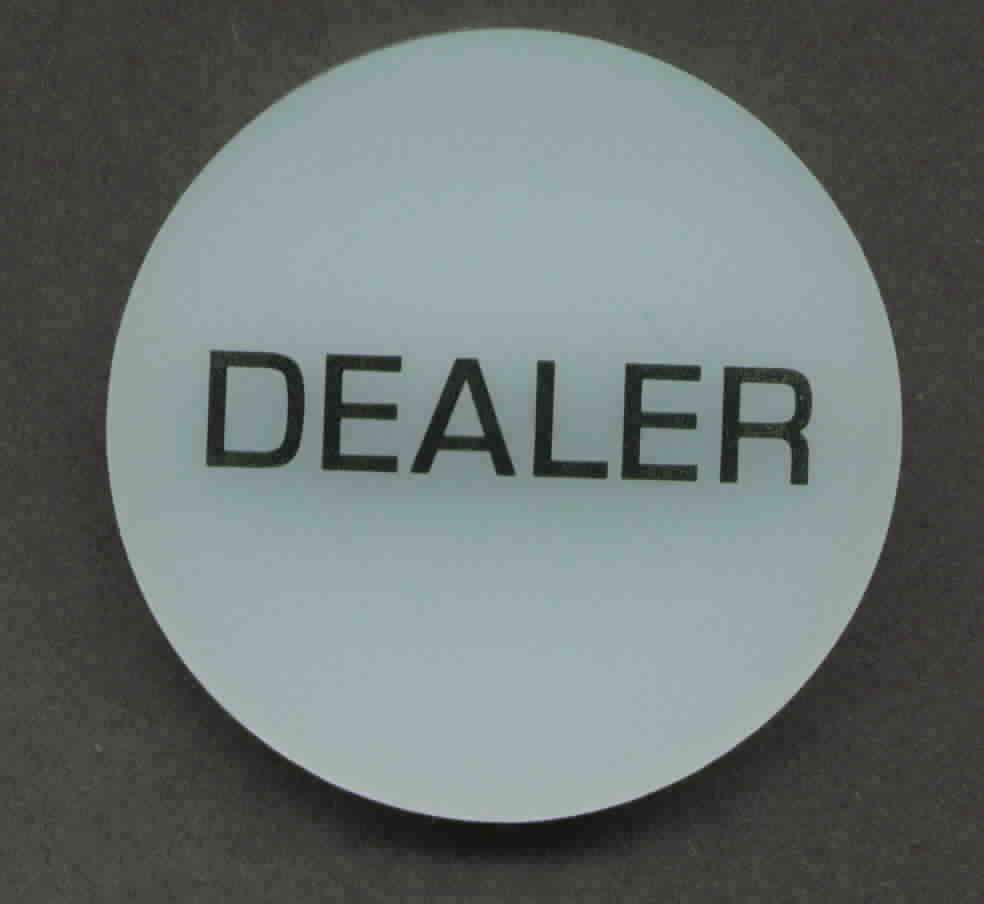 White Dealer Button.